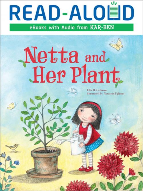 Cover of the book Netta and Her Plant by Ellie B. Gellman, Lerner Publishing Group