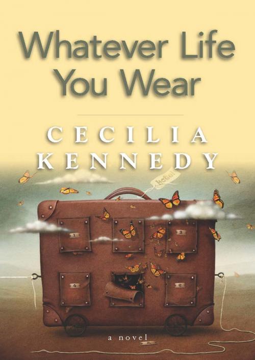 Cover of the book Whatever Life You Wear by Cecilia Kennedy, Red Deer Press