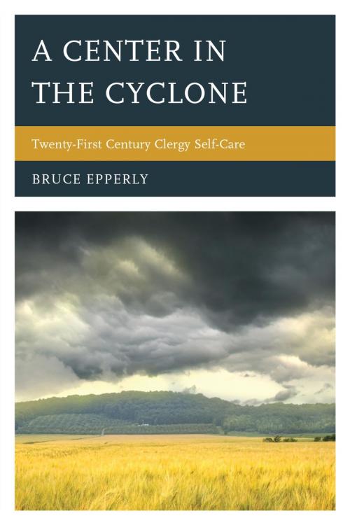 Cover of the book A Center in the Cyclone by Bruce Epperly, Professor of Practical Theology and Director of Continuing Education, Rowman & Littlefield Publishers