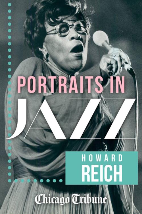 Cover of the book Portraits in Jazz by Howard Reich, Agate Digital