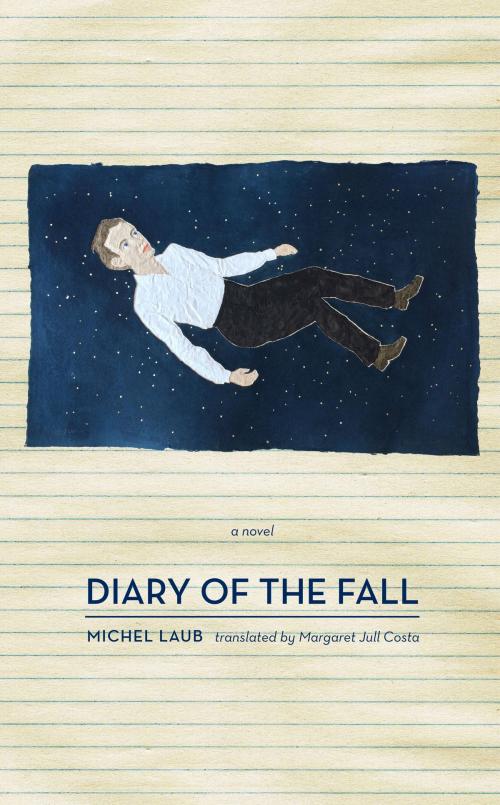Cover of the book Diary of the Fall by Michel Laub, Other Press