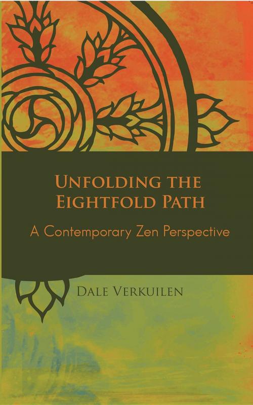 Cover of the book Unfolding the Eightfold Path by Dale Verkuilen, Firethroat Press LLC