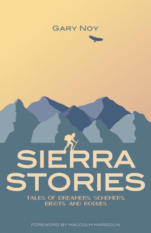 Cover of the book Sierra Stories by Noy, Heyday