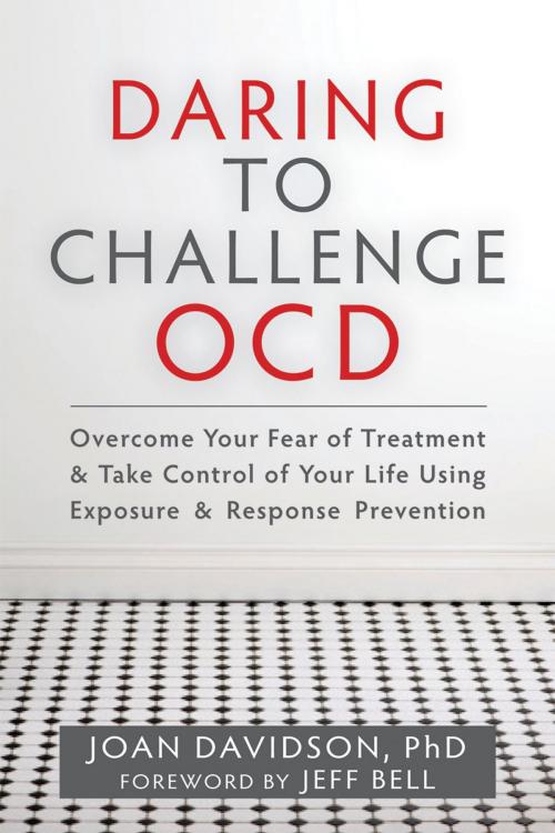 Cover of the book Daring to Challenge OCD by Joan Davidson, PhD, New Harbinger Publications