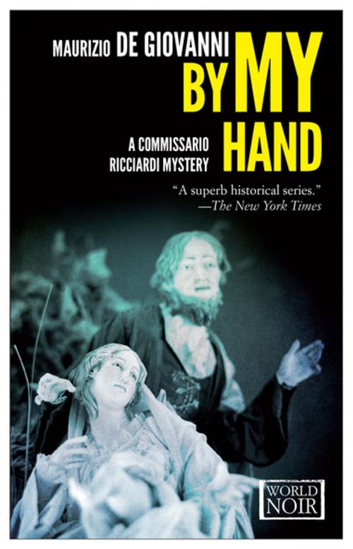 Cover of the book By My Hand by Maurizio de Giovanni, Europa Editions
