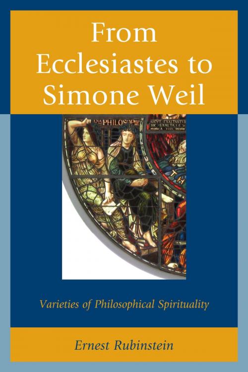 Cover of the book From Ecclesiastes to Simone Weil by Ernest Rubinstein, Fairleigh Dickinson University Press