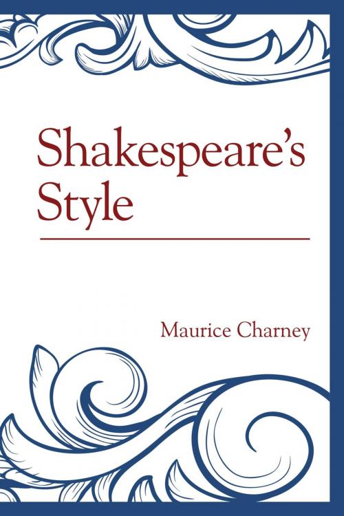 Cover of the book Shakespeare's Style by Maurice Charney, Fairleigh Dickinson University Press
