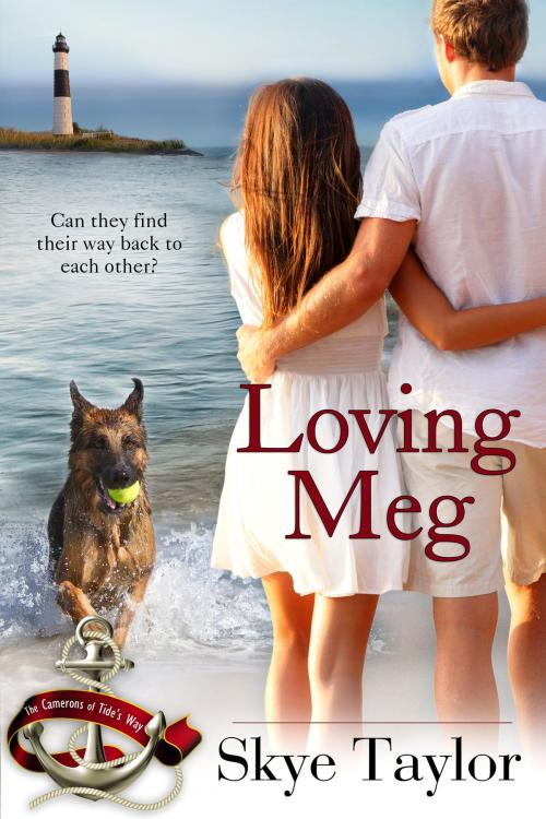 Cover of the book Loving Meg by Skye Taylor, BelleBooks Inc.