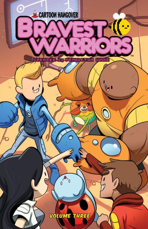 Cover of the book Bravest Warriors Vol. 3 by Pendleton Ward, Joey Comeau, KaBOOM!