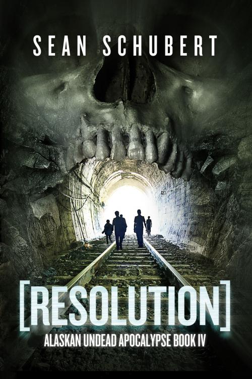 Cover of the book Resolution (Alaskan Undead Apocalypse Book 4) by Sean Schubert, Permuted Press