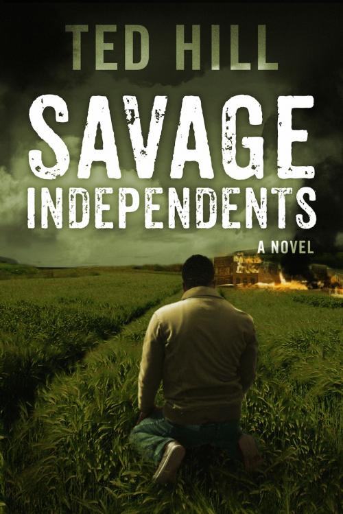 Cover of the book Savage Independents (Book 3) by Ted Hill, Permuted Press