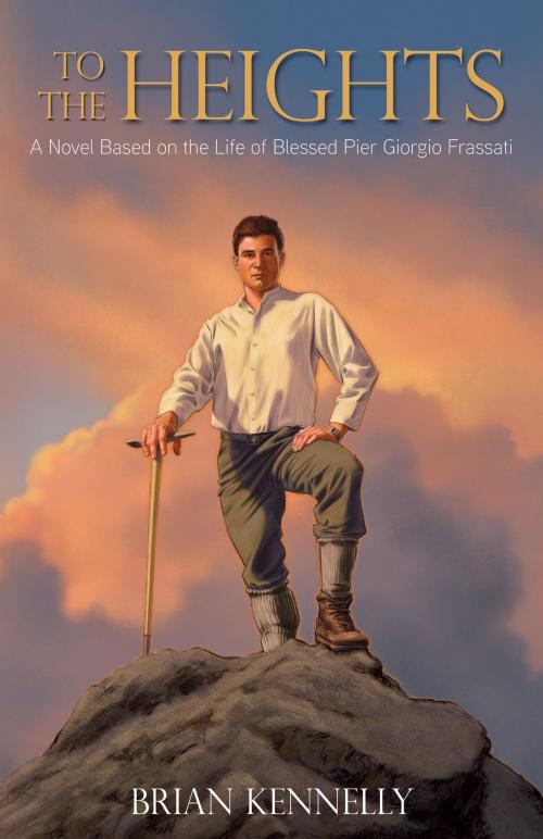 Cover of the book To the Heights by Brian Kennelly, TAN Books