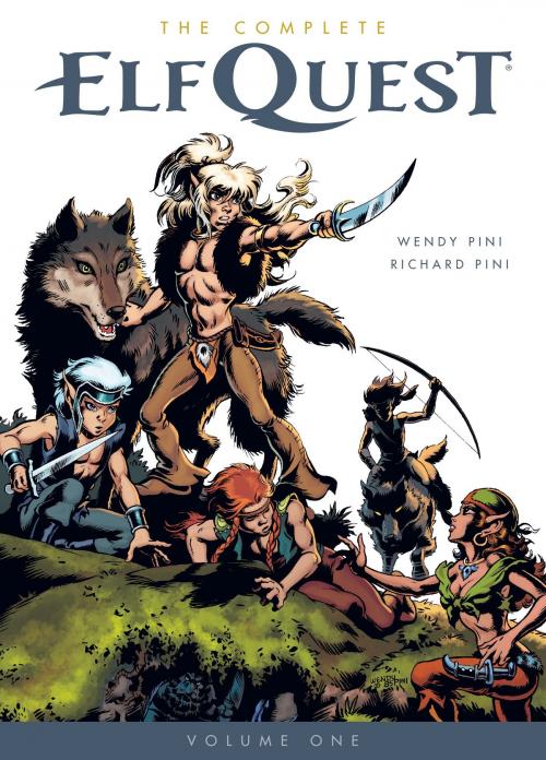 Cover of the book The Complete Elfquest Volume 1: The Original Quest by Richard Pini, Wendy Pini, Dark Horse Comics
