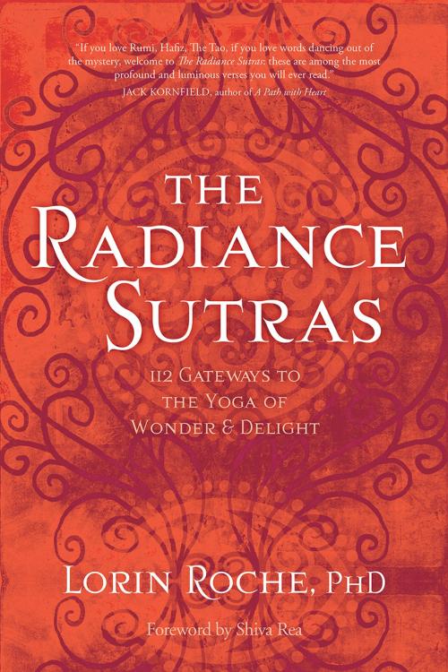 Cover of the book The Radiance Sutras by Lorin Roche, PhD, Sounds True