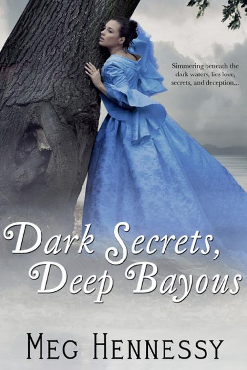 Cover of the book Dark Secrets, Deep Bayous by Meg Hennessy, Entangled Publishing, LLC