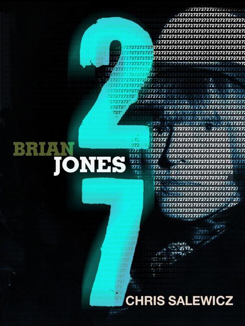 Cover of the book 27: Brian Jones by Chris Salewicz, Quercus