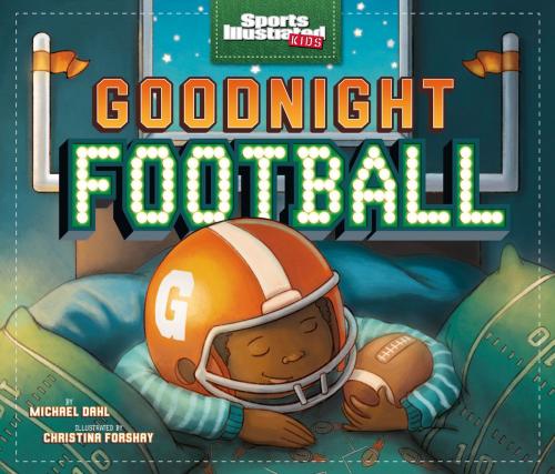 Cover of the book Goodnight Football by Michael Dahl, Capstone