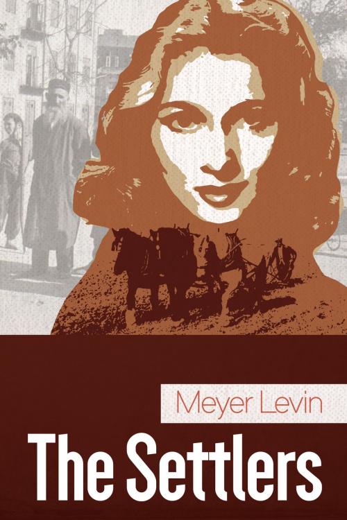 Cover of the book The Settlers by Meyer Levin, Jabberwocky Literary Agency, Inc.