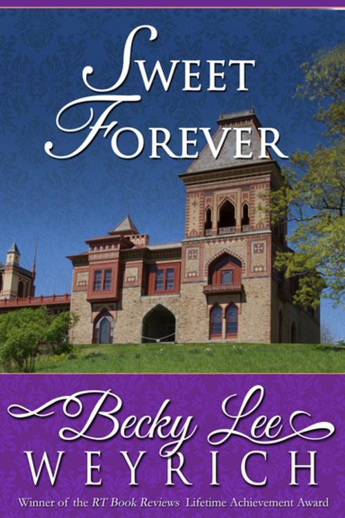 Cover of the book Sweet Forever by Becky Lee Weyrich, Diversion Books