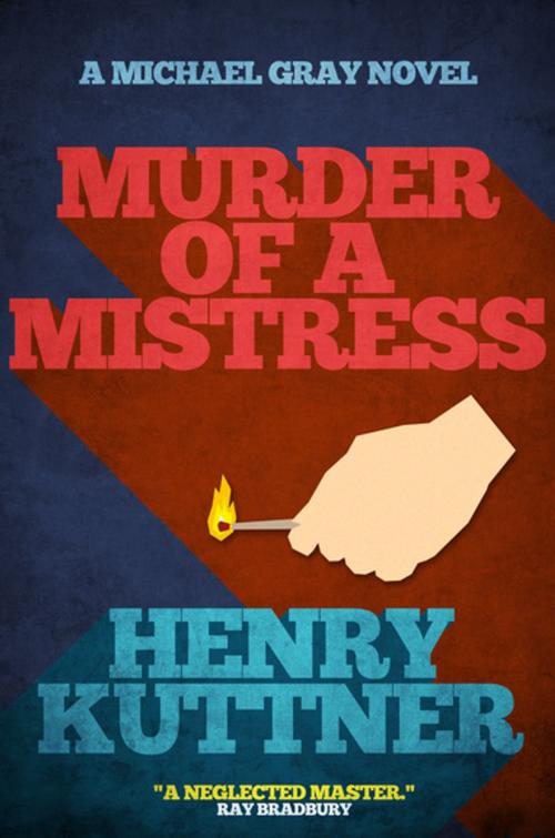 Cover of the book Murder of a Mistress by Henry Kuttner, Diversion Books