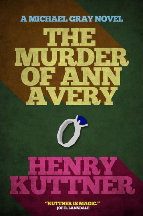 Cover of the book The Murder of Ann Avery by Henry Kuttner, Diversion Books