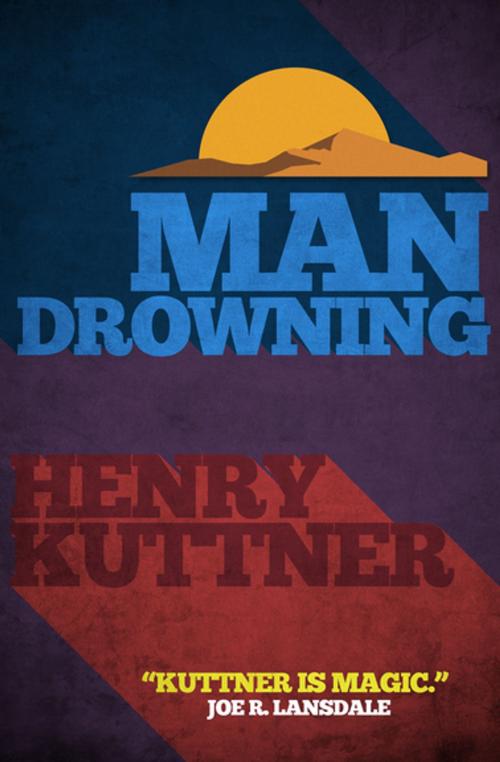 Cover of the book Man Drowning by Henry Kuttner, Diversion Books