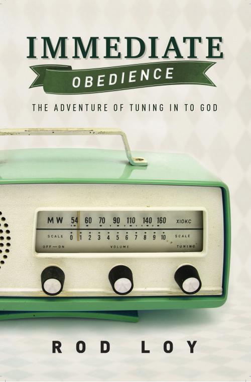 Cover of the book Immediate Obedience by Rod Loy, Influence Resources