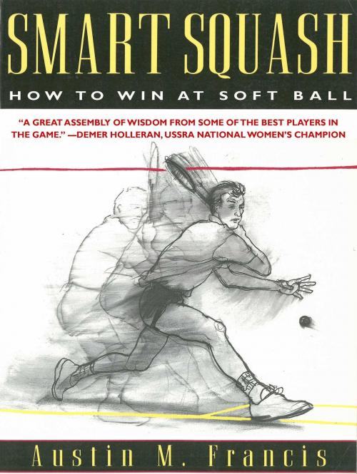 Cover of the book Smart Squash by Austin M. Francis, Skyhorse