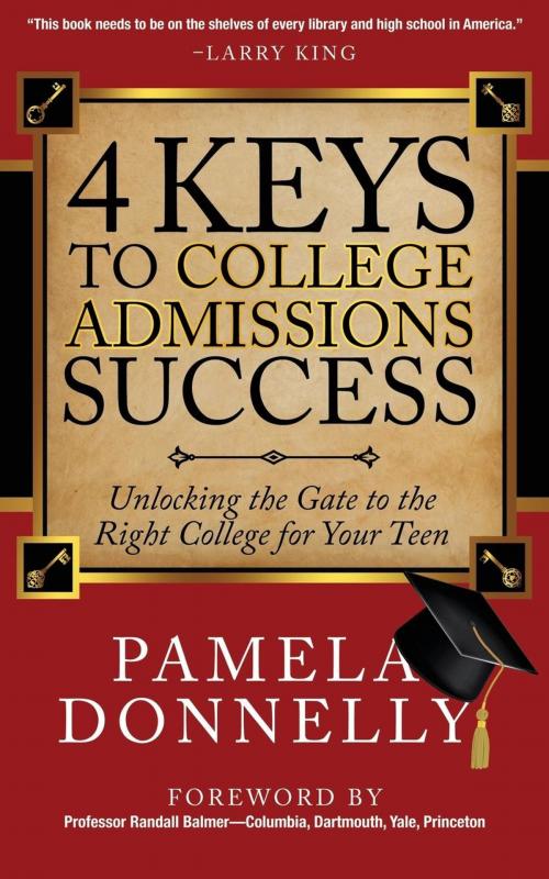 Cover of the book 4 Keys to College Admissions Success by Pamela Donnelly, Morgan James Publishing