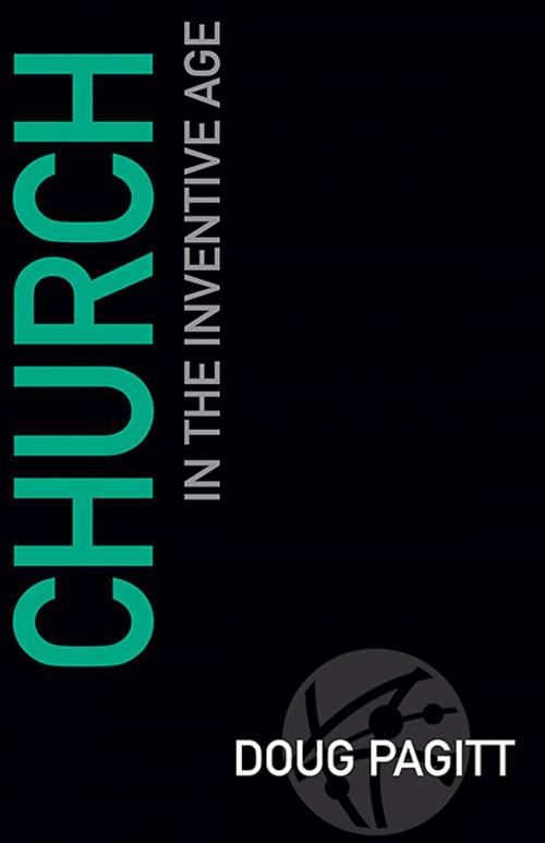 Cover of the book Church in the Inventive Age by Doug Pagitt, Abingdon Press