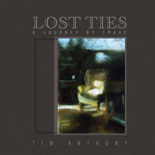Cover of the book Lost Ties by Tim Anthony, Strategic Book Publishing & Rights Co.