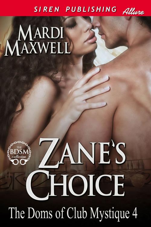 Cover of the book Zane's Choice by Mardi Maxwell, Siren-BookStrand