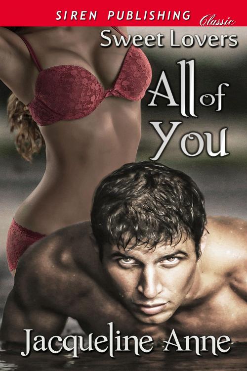 Cover of the book All of You by Jacqueline Anne, Siren-BookStrand