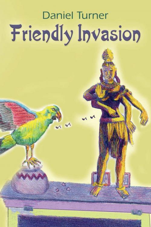 Cover of the book Friendly Invasion by Daniel Turner, BookLocker.com, Inc.