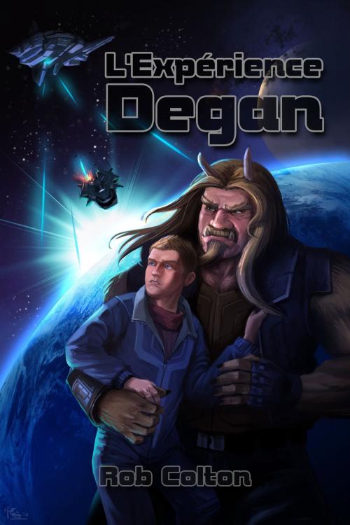 Cover of the book L'Expérience Degan by Rob Colton, Rob Colton
