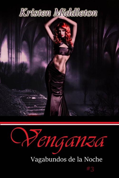 Cover of the book Venganza (Vagabundos de la Noche, #3) by Kristen Middleton, Babelcube Inc.
