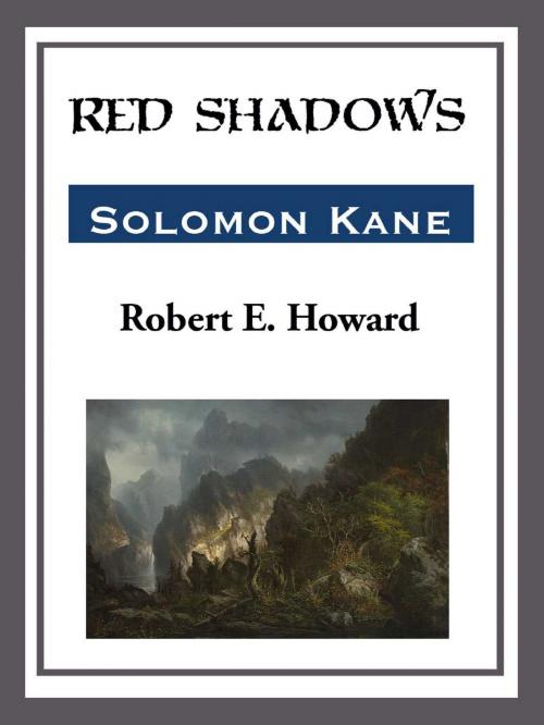 Cover of the book Red Shadows by Robert E. Howard, Start Publishing LLC