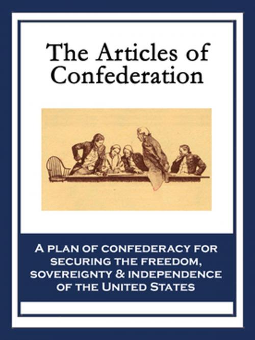 Cover of the book The Articles of Confederation by Continental Congress, Wilder Publications, Inc.