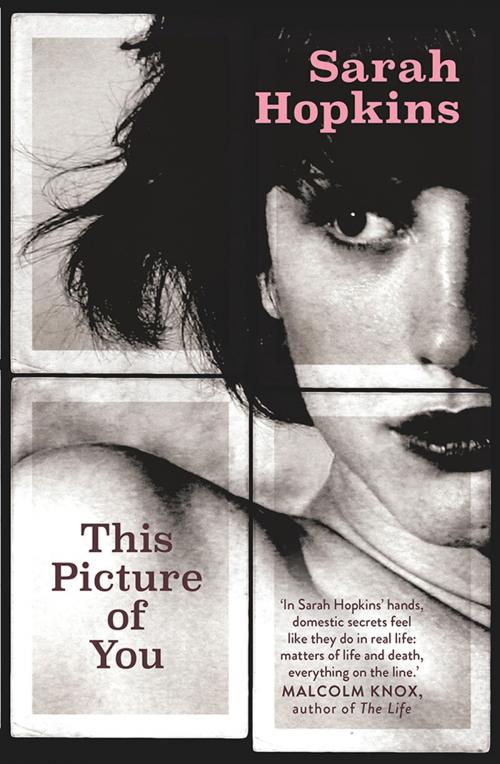 Cover of the book This Picture of You by Sarah Hopkins, Allen & Unwin