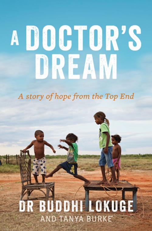 Cover of the book A Doctor's Dream by Buddhi Lokuge, Tanya Burke, Allen & Unwin