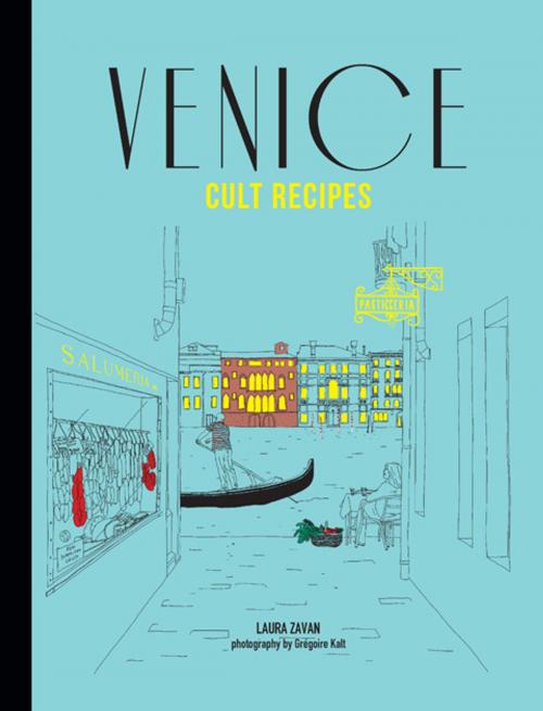 Cover of the book Venice Cult Recipes by Laura Zavan, Allen & Unwin