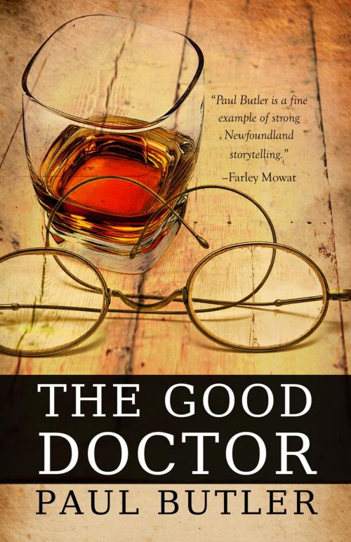 Cover of the book The Good Doctor by Paul Butler, Flanker Press