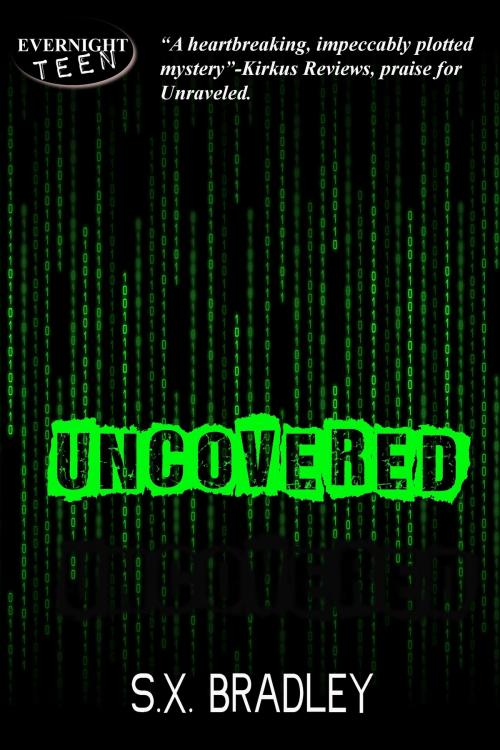 Cover of the book Uncovered by S.X. Bradley, Evernight Teen