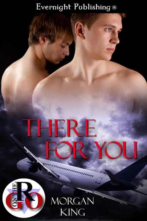 Cover of the book There for You by Morgan King, Evernight Publishing