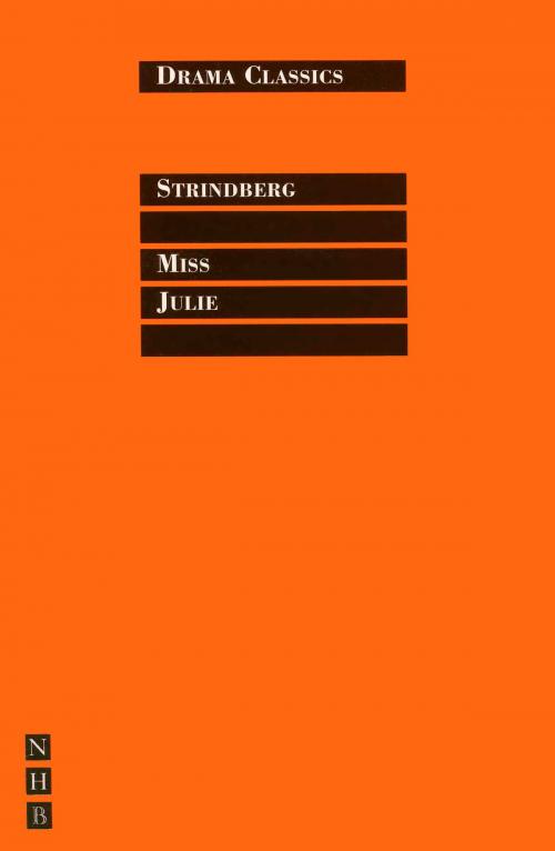 Cover of the book Miss Julie by August Strindberg, Nick Hern Books