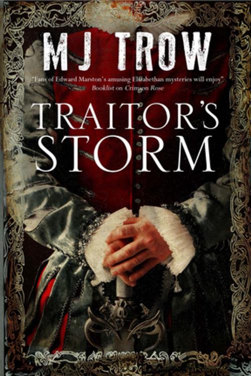 Cover of the book Traitor's Storm by M. J. Trow, Severn House Publishers