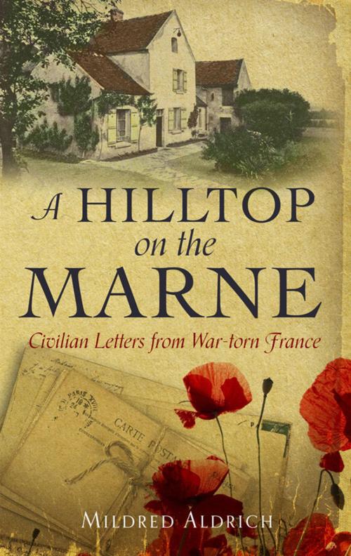 Cover of the book A Hilltop on the Marne by Mildred Aldrich, Hesperus Press