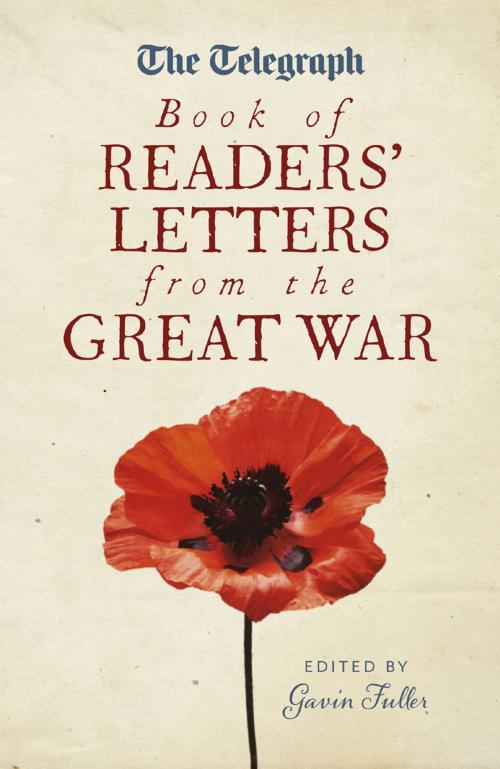 Cover of the book The Telegraph book of Readers' Letters from the Great War by , Aurum Press