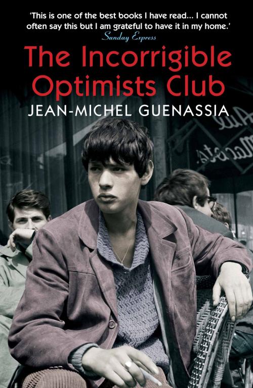 Cover of the book The Incorrigible Optimists Club by Jean-Michel Guenassia, Atlantic Books