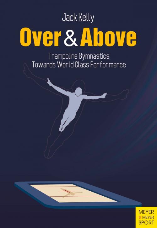 Cover of the book Over & Above by Jack Kelly, Cardinal Publishers Group